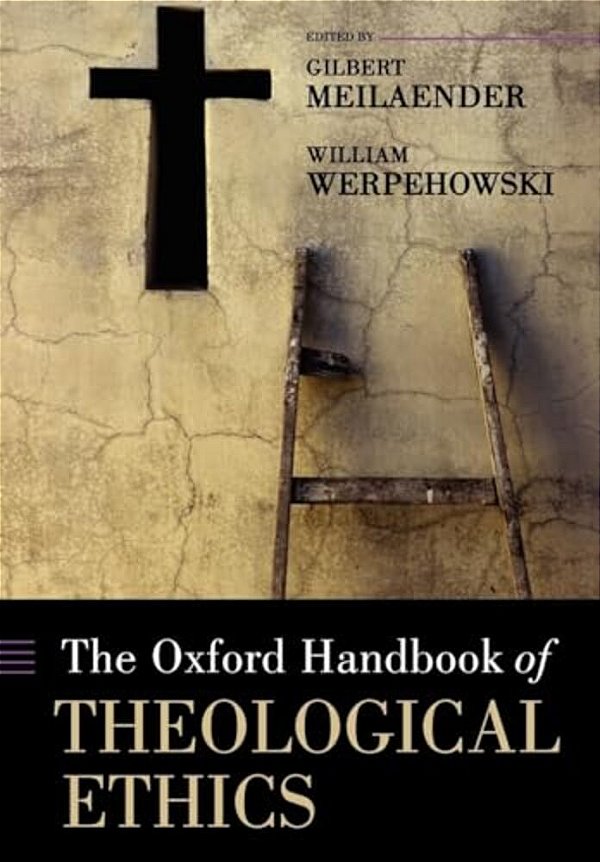 The Oxford Handbook Of Theological Ethics-..