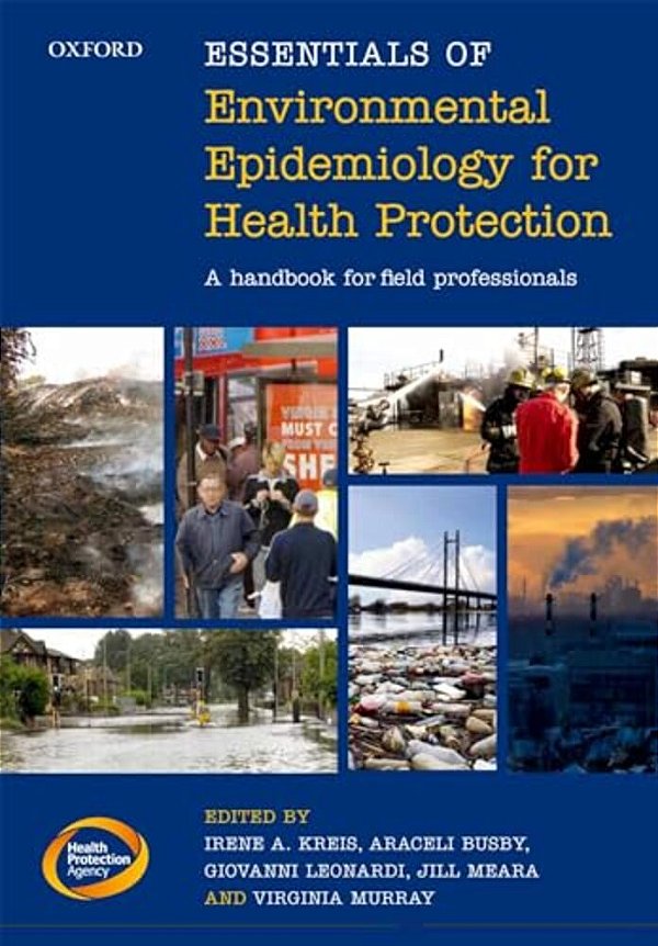 Essentials Of Environmental Epidemiology For Health Protection: A Handbook For Field Professionals-..