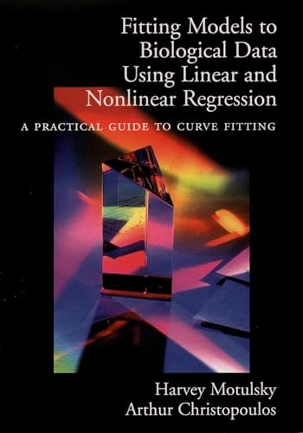 Fitting Models To Biological Data Using Linear And Nonlinear Regression: A Practical Guide To Curve Fitting-..