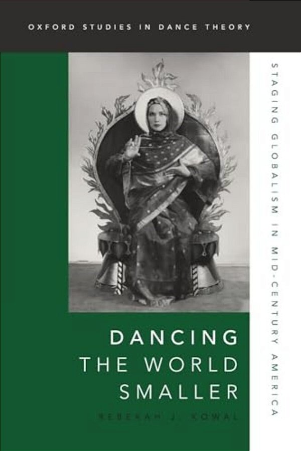Dancing The World Smaller: Staging Globalism In Mid-Century America-..