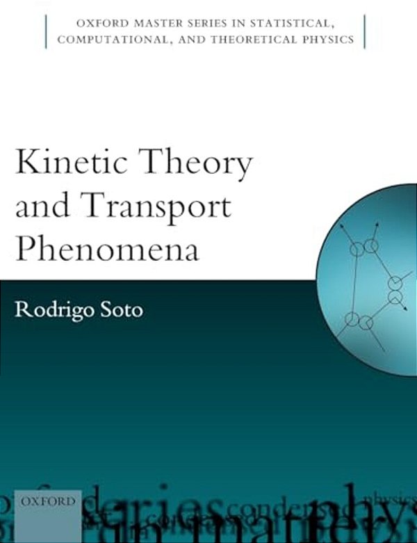 Kinetic Theory And Transport Phenomena-..