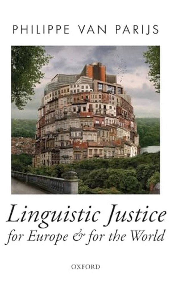 Linguistic Justice For Europe And For The World-..