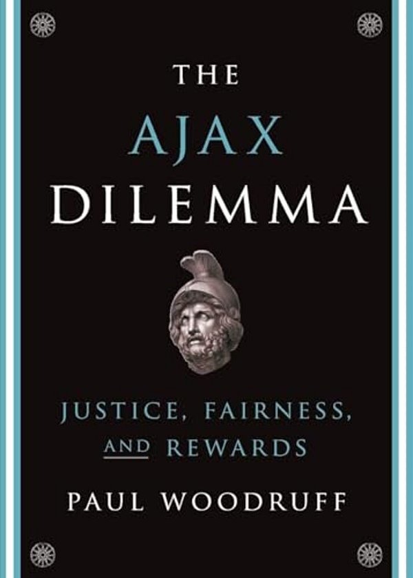 Ajax Dilemma: Justice, Fairness, And Rewards-..