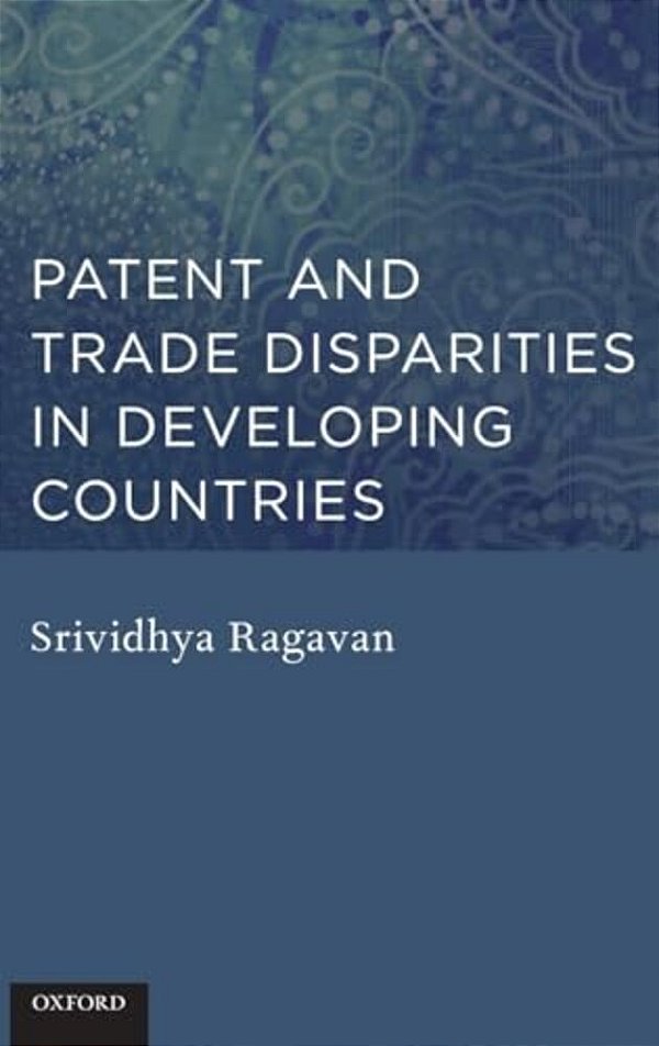 Patent And Trade Disparities In Developing Countries-..