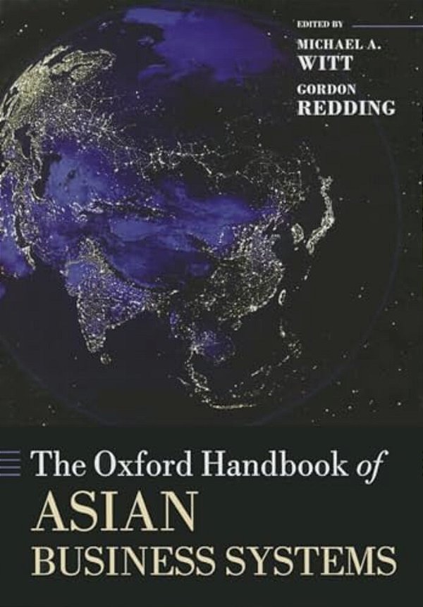 Oxford Handbook Of Asian Business Systems-..
