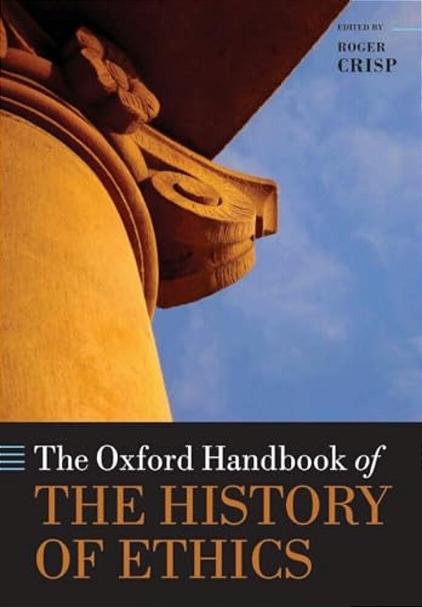 The Oxford Handbook Of The History Of Ethics-..