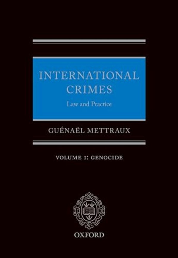 International Crimes Law And Practice Volume I: Genocide-..