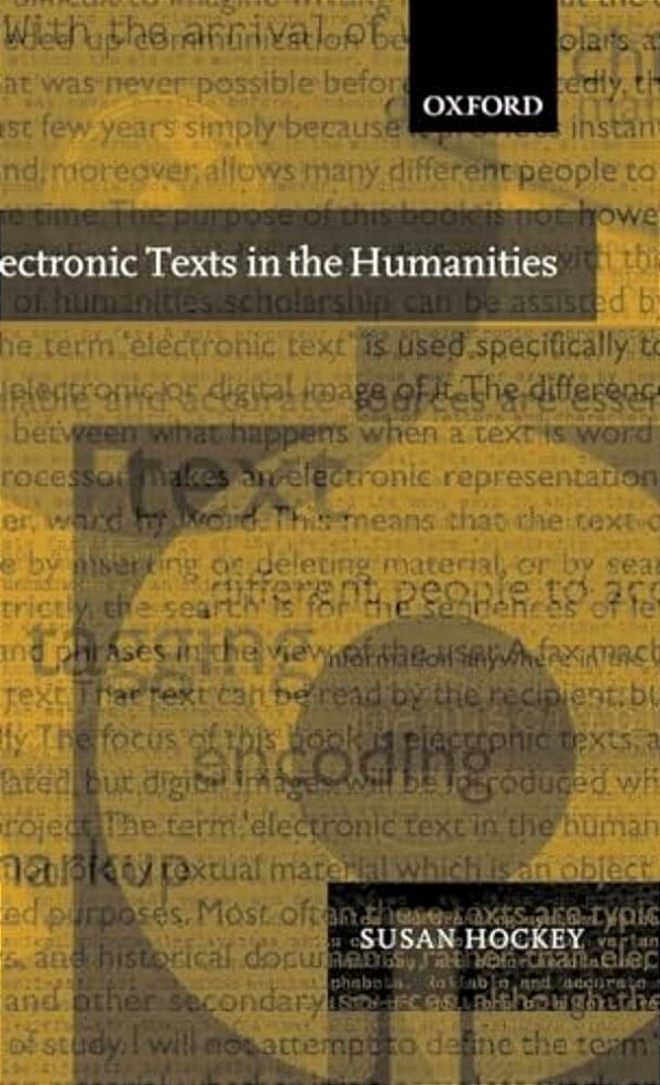 Electronic Texts In The Humanities: Principles And Practice-..