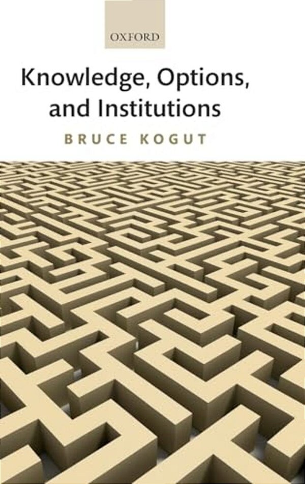 Knowledge, Options, And Institutions-..