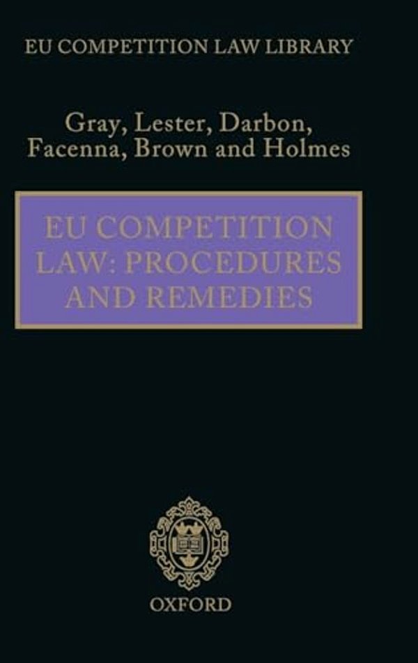 Eu Competition Law: Procedures And Remedies-..