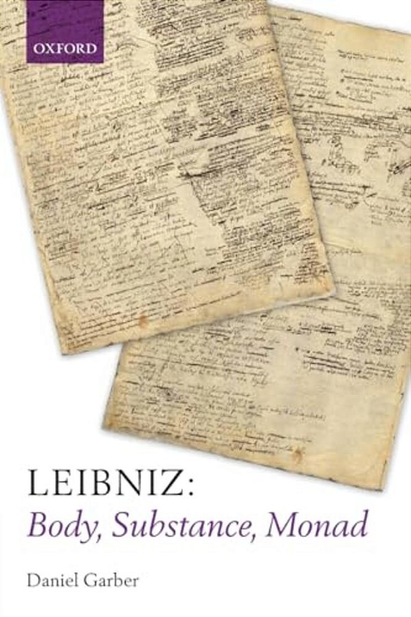 Leibniz: Body, Substance, Monad-..