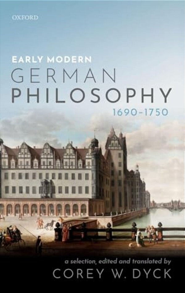 Early Modern German Philosophy (1690-1750)-..