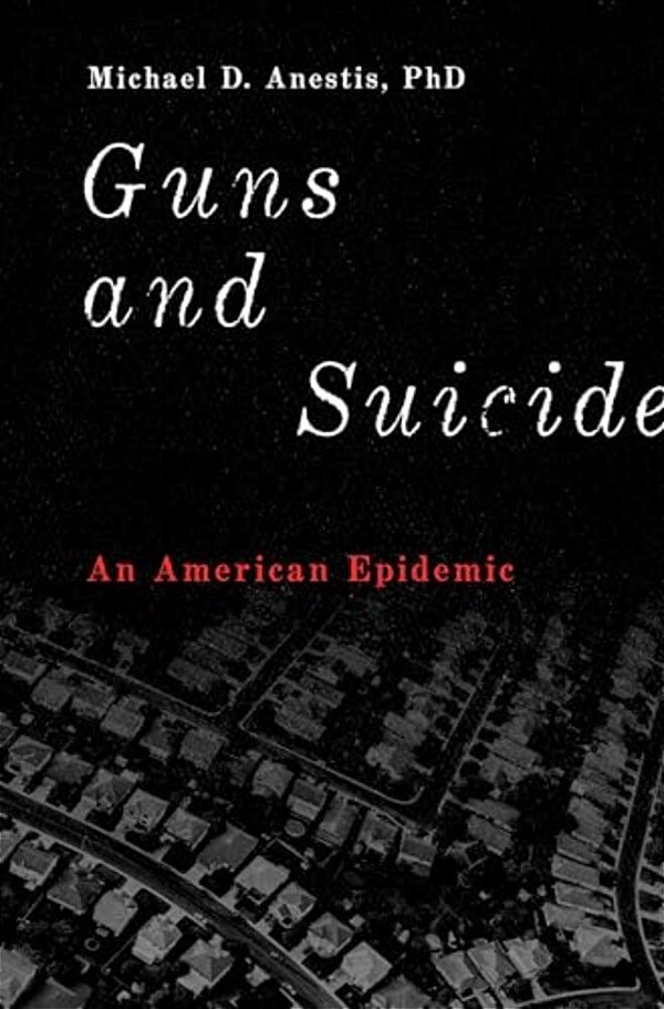 Guns And Suicide: An American Epidemic-..