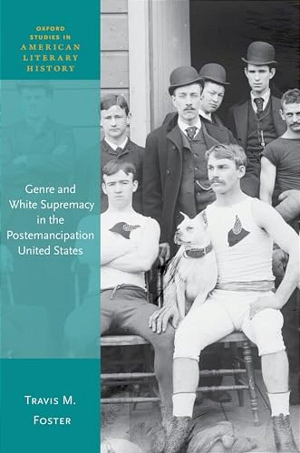 Genre And White Supremacy In The Postemancipation United States-..