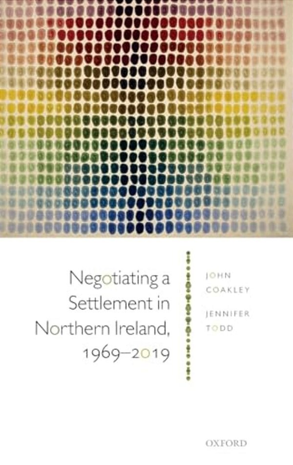 Negotiating A Settlement In Northern Ireland: From Sunningdale To St Andrews-..