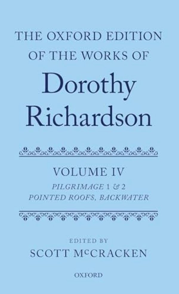 Dorothy Richardson V4: Pilgrimage 1-2 C-..