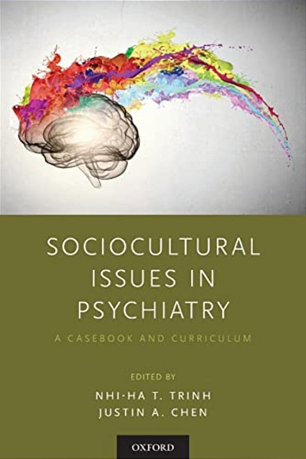 Sociocultural Issues In Psychiatry: A Casebook And Curriculum-..