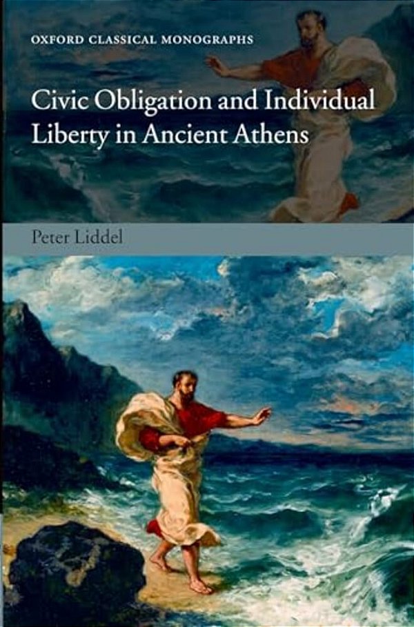 Civic Obligation And Individual Liberty In Ancient Athens-..
