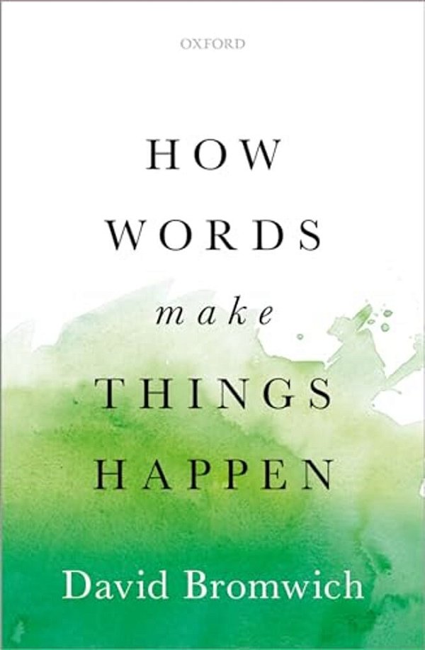 How Words Make Things Happen-..