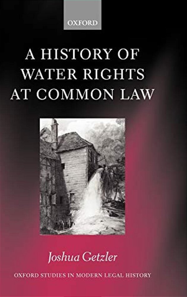 A History Of Water Rights At Common Law-..