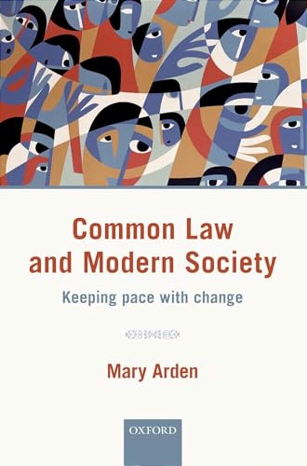 Common Law And Modern Society: Keeping Pace With Change-..