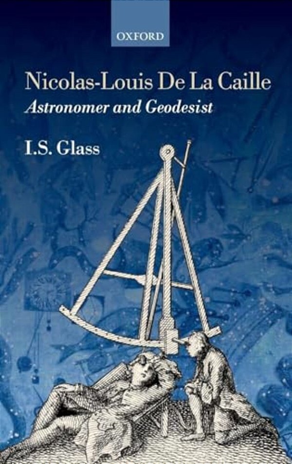 Nicolas-Louis De La Caille, Astronomer And Geodesist-..