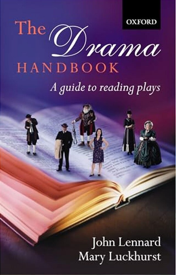 The Drama Handbook: A Guide To Reading Plays-..