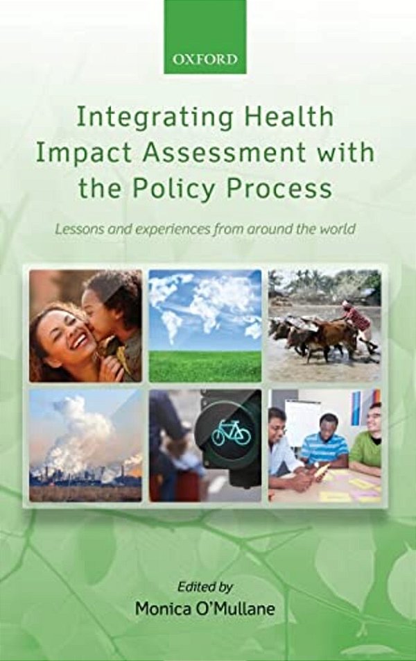 Integrating Health Impact Assessment With The Policy Process-..