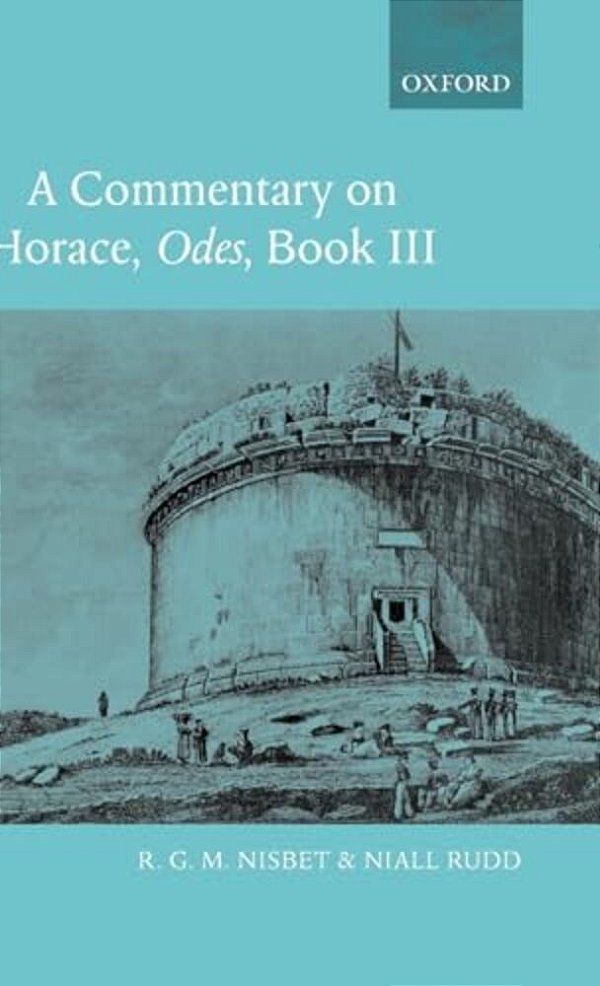A Commentary On Horace: Odes-..