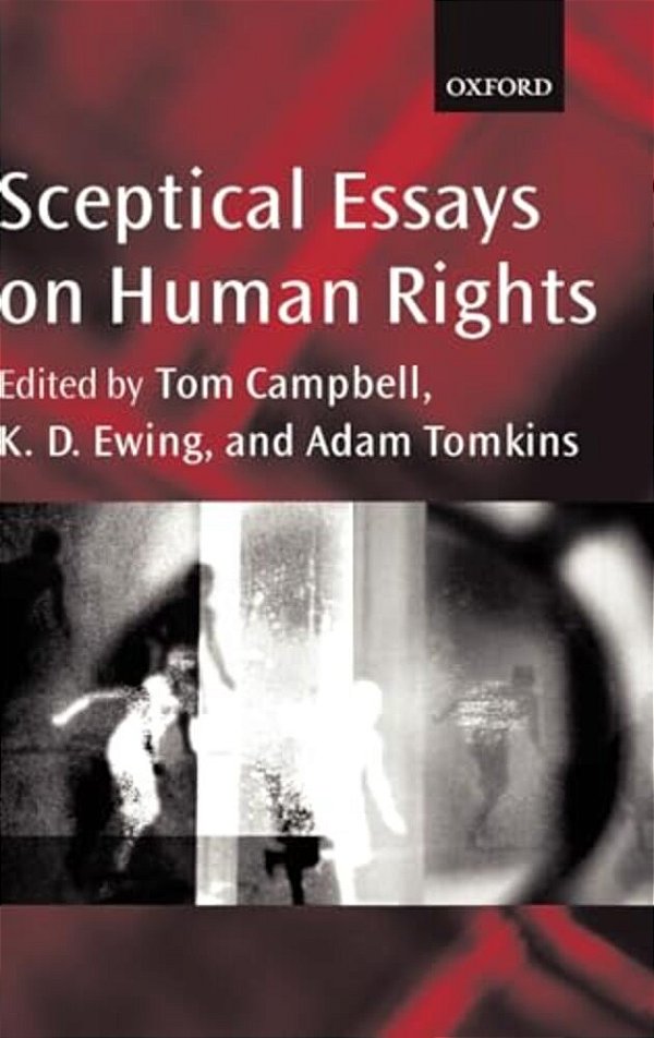 Sceptical Essays On Human Rights-..