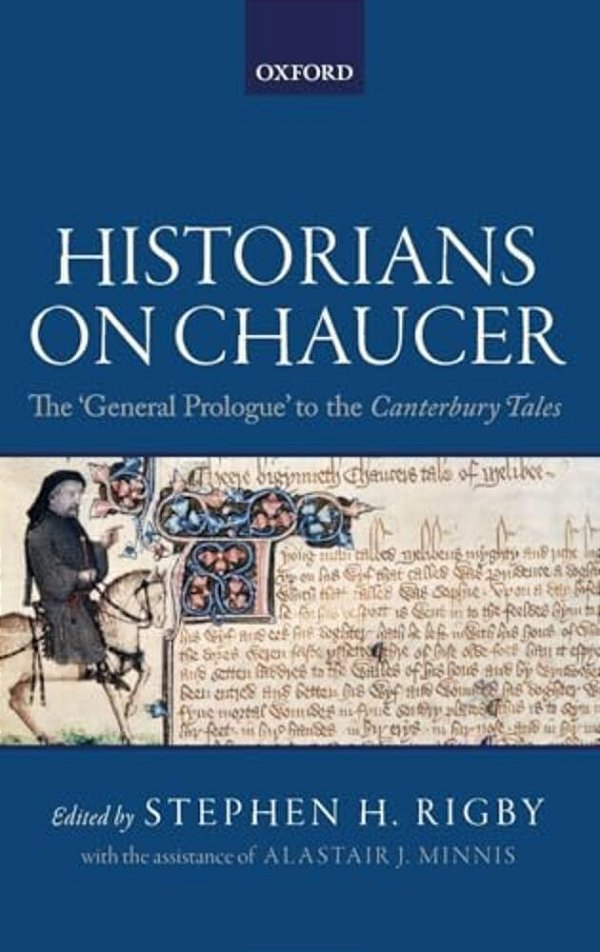 Historians On Chaucer: The 'General Prologue' To The Canterbury Tales-..