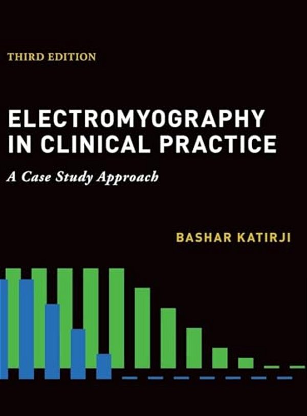 Electromyography In Clinical Practice-..