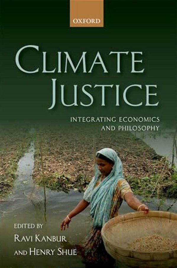 Climate Justice: Integrating Economics And Philosophy-..