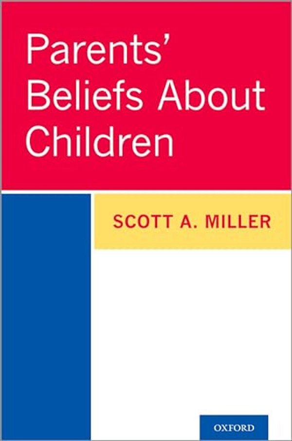 Parents' Beliefs About Children-..