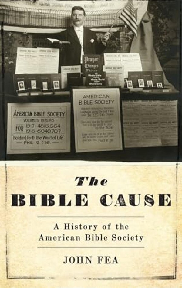Bible Cause: A History Of The American Bible Society-..