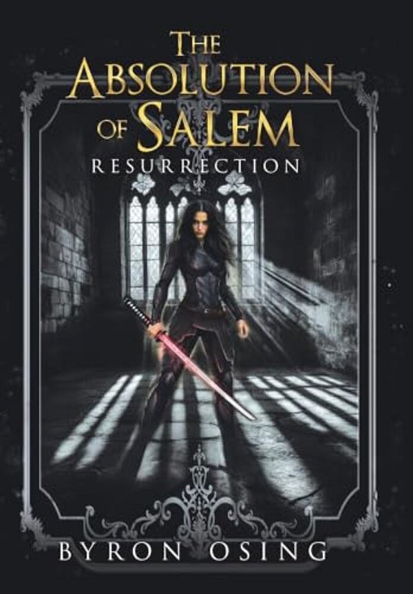 The Absolution Of Salem: Resurrection-..