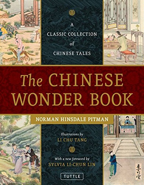 The Chinese Wonder Book: A Classic Collection Of Chinese Tales-..