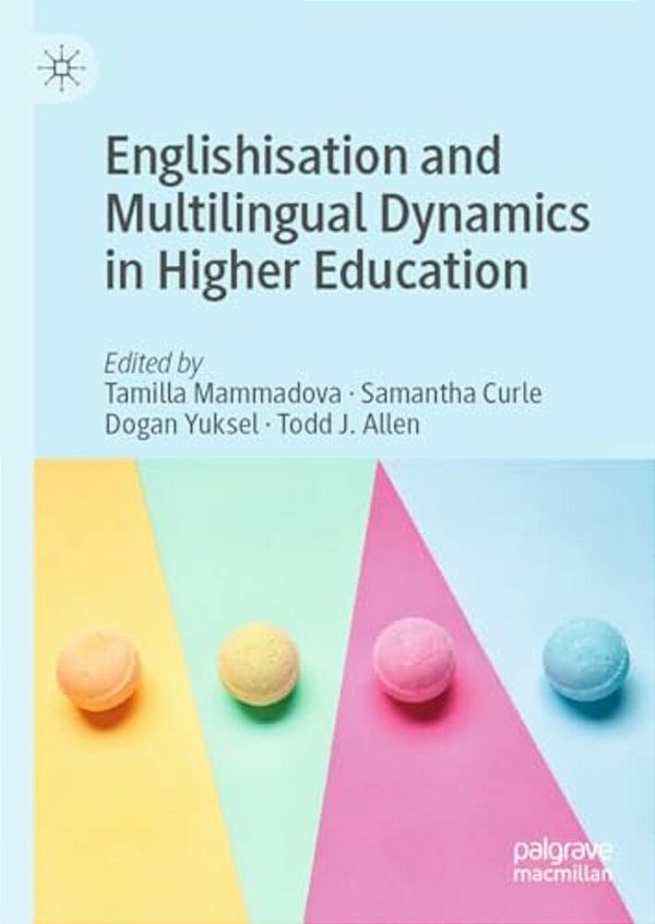 Englishisation And Multilingual Dynamics In Higher Education-..