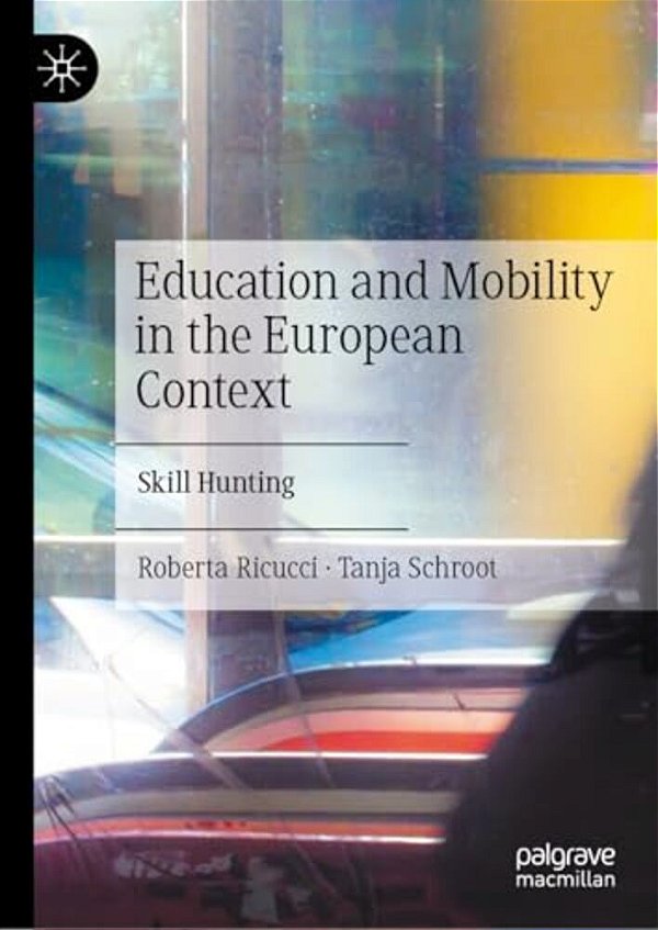 Education And Mobility In The European Context: Skill Hunting-..