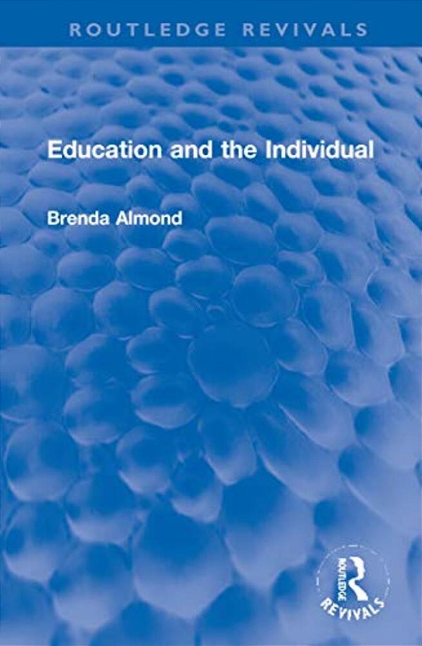 Education And The Individual-..