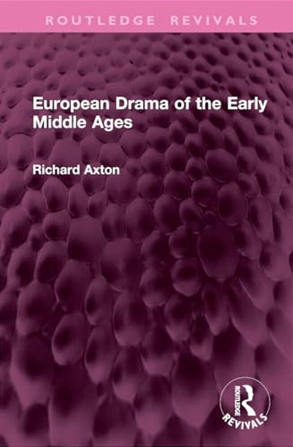 European Drama Of The Early Middle Ages-..