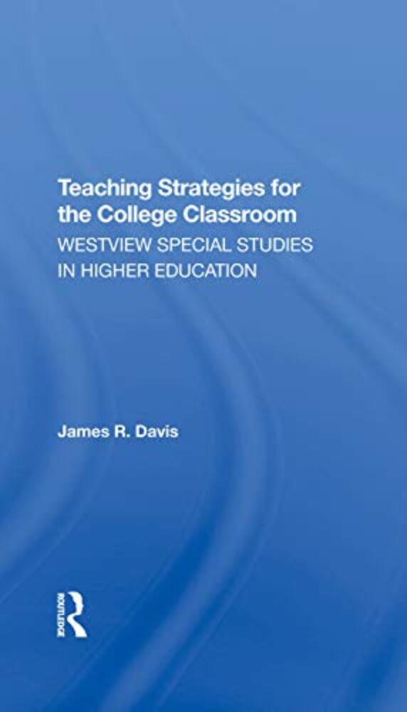 Teaching Strategies For The College Classroom-..