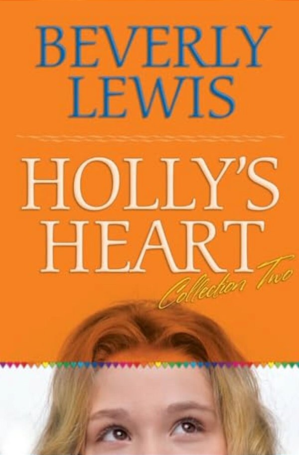 Holly's Heart Collection Two: Books 6-10-..