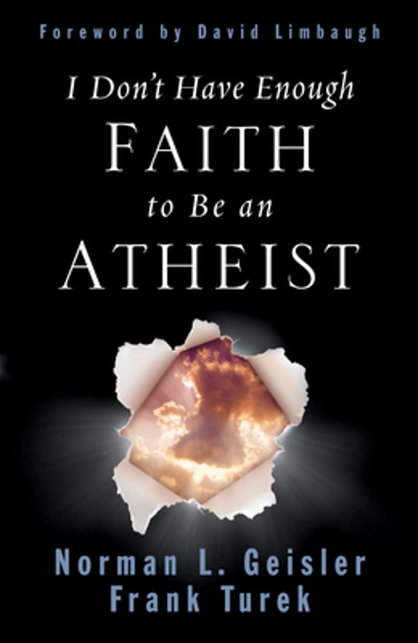 I Don't Have Enough Faith To Be An Atheist-..
