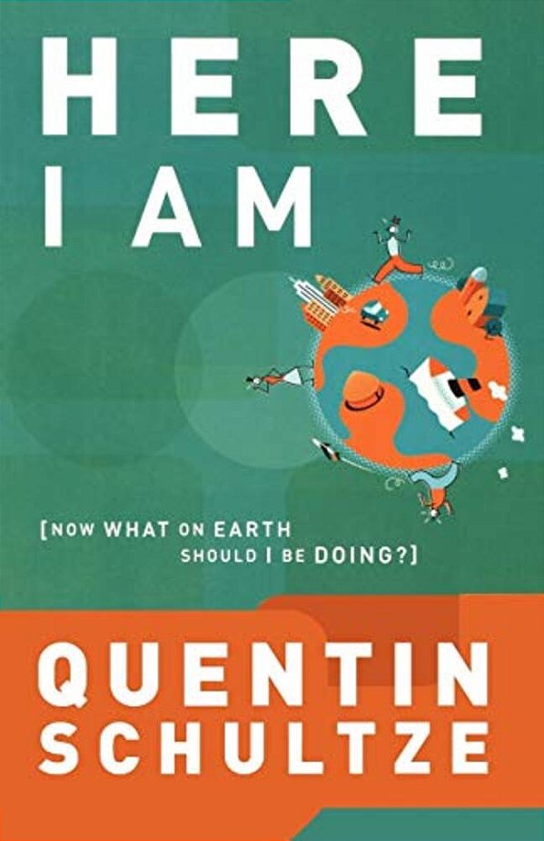 Here I Am: Now What On Earth Should I Be Doing?-..