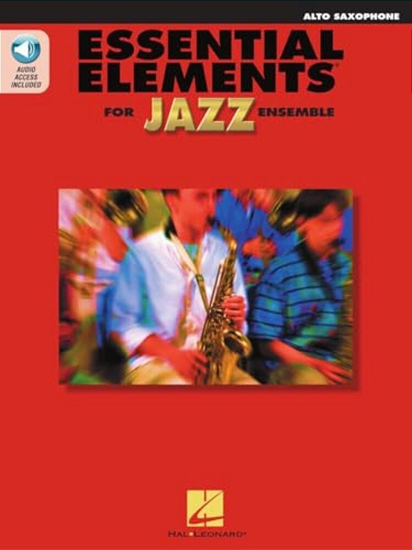 Essential Elements For Jazz Ensemble A Comprehensive Method For Jazz Style And Improvisation-..