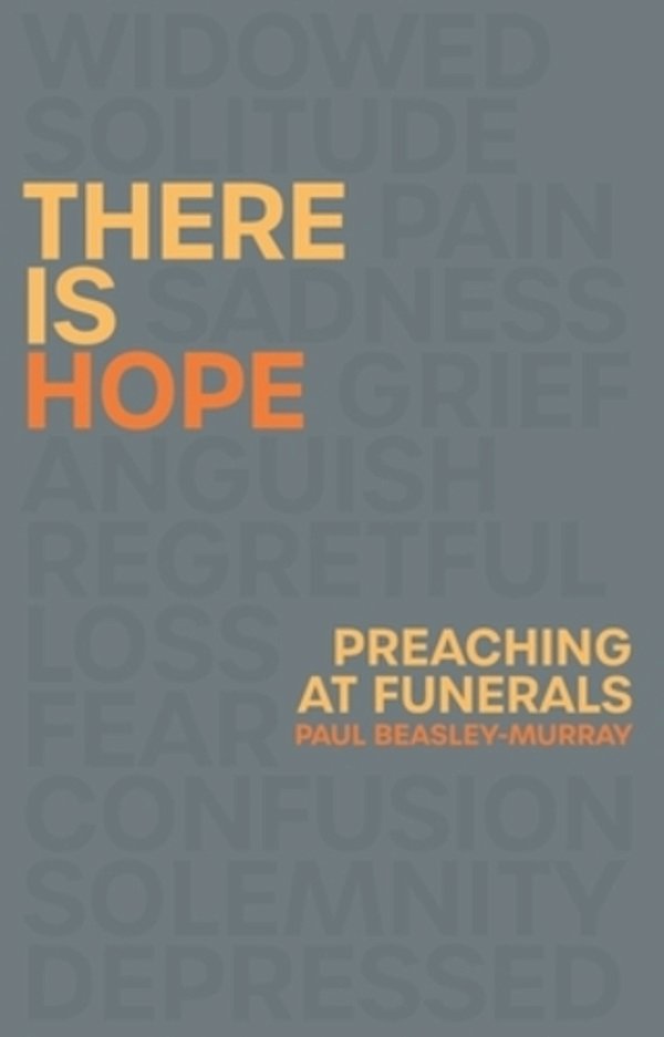 There Is Hope: Preaching At Funerals-..