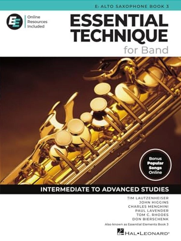Essential Technique For Band - Eb Alto Saxophone Book 3 With Online Resources: Intermediate To Advanced Studies-..