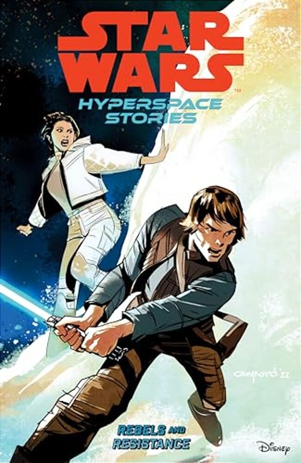 Star Wars: Hyperspace Stories Volume 1--Rebels And Resistance-..