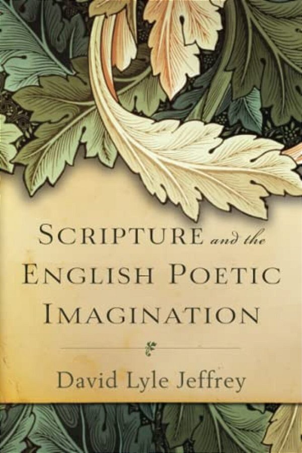 Scripture And The English Poetic Imagination-..